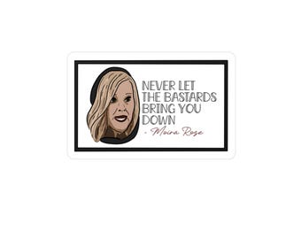Never Let the Bastards Bring You Down Kiss-Cut Vinyl Decal