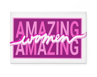 Amazing Amazing Women Magnet, Feminist Empowerment Button Magnet, Women's Rights Equality Magnet, Feminism Gift, Empowering Fridge Magnet