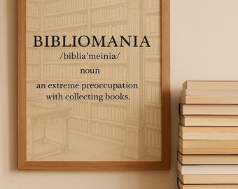 Impresión digital de la definición de bibliomanía: arte mural para amantes de los libros, decoración literaria para el hogar, descarga digital para lectores
