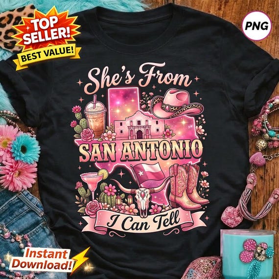 She's from San Antonio PNG | Country Graphic | Fiesta San Antonio PNG | shes from texas i can tell png | Texas State PNG (Digital Download)