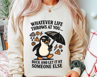 Whatever Life Throws at You, Funny Penguin Penguin PNG, Trending Snarky Sarcastic Animal Quotes And Sayings Shirt Penguin PNG