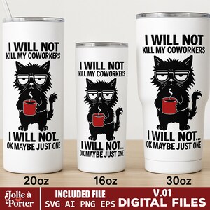 I will Not Kill My Coworkers | 16oz, 20oz, 30oz Tumbler Wrap | SVG And PNG |Sublimation Design, Instant Download | Digital File Tumbler Wrap