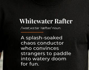 Camiseta con definición de rafting en aguas bravas / Camiseta divertida de rafting / Regalo para corredor de río / Camiseta con guía de rafting / Camiseta con humor de aguas bravas
