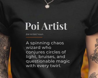 Camiseta con la definición de artista de Poi / Camiseta de Flow Arts / Camiseta divertida de Spinner / Regalo de artista de Flow de Chaos Wizard / Camiseta de artista de festival