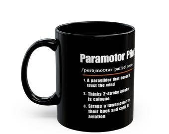 Taza de piloto de paramotor / Regalo divertido de paramotor / Taza de café de parapente motorizado / Taza con definición de piloto de paramotor / Taza con humor de aviación ultraligera
