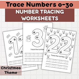 May include: Three white number tracing worksheets with a Christmas theme. The worksheets feature numbers 1, 3, and 22 with dotted lines for tracing. The top of the image reads "Trace Numbers 0-30 NUMBER TRACING WORKSHEETS."