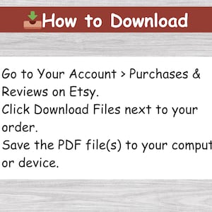May include: A graphic with instructions on how to download files from Etsy. The title bar is brown with the words "How to Download" in white. The instructions are in a white box with black bullet points and text.