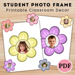 May include: Printable classroom decor featuring student photo frames. The frames are flower-shaped with photos of children in the center. The flowers are in various colors, including pink, yellow, and purple. The text "STUDENT PHOTO FRAME" and "Printable Classroom Decor" are at the top.