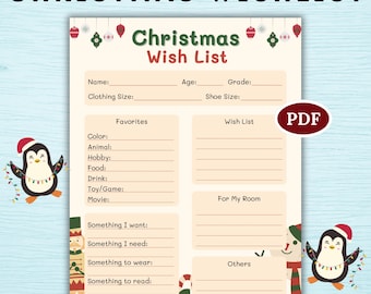 May include: A Christmas Wish List printable PDF with a festive design. The beige form includes sections for name, age, and favorites, with decorative penguins and holiday ornaments. The text "Christmas Wish List" is at the top.