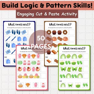 May include: Educational activity pages with the text "Build Logic & Pattern Skills!" and "Engaging Cut & Paste Activity." The pages feature pattern recognition exercises with colourful illustrations of objects like shoes, desserts, and rainbows. The text "What comes next?" is displayed.