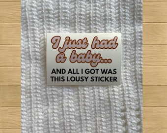 Adhesivo de vinilo para mamá en la UCIN – "Acabo de tener un bebé" (Calcomanía sarcástica)