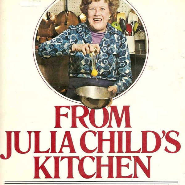 Vintage 1970s Julia Child Cookbook From Julia Child's Kitchen Cook Book HC