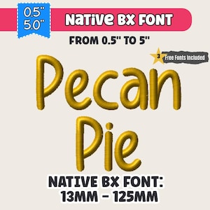 Könnte beinhalten: Goldfarbener "Pecan Pie" Text in einer Native BX Schriftart, von 13 mm bis 125 mm hoch. Das Bild enthält den Text "Native BX Font" und "From 0.5" to 5"", sowie einen Hinweis auf 3 kostenlose Schriftarten.