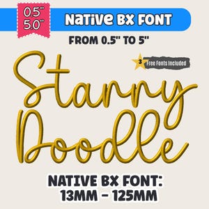 May include: A digital font design with the words "Starry Doodle" in a gold, cursive style. The design includes the text "Native BX Font" and measurements from 13mm to 125mm. Includes 3 free fonts.