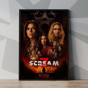 May include: A framed movie poster for Scream 7. The poster features a cast of characters with the text "SCREAM 7" in large white letters. The tagline "FEAR HITS HOME" is at the top. The release date is 02.27.26.