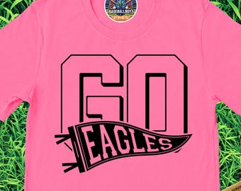 Go Eagles T-shirt, Eagles Mascot Shirt, Eagles Shirt, Gift for Eagles Fan, Game Day Shirt, College Shirt, School Spirit Shirt, Eagles Tee