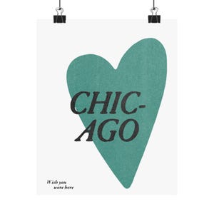 Chicago, Wish You Were Here -  Heart Poster, Modern Wall Art