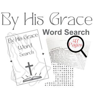 Może przedstawiać: Książka z wyszukiwaniem słów zatytułowana "By His Grace Word Search". Okładka przedstawia modlące się dłonie, krzyż i otwartą książkę. Książka ma 47 stron i zawiera wyszukiwanie słów.