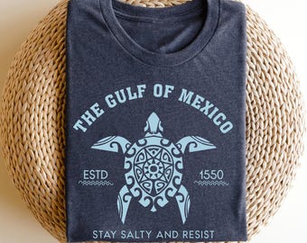 Gulf of Mexico Stay Salty Resistance Shirt, Resist Shirt, Anti Trump Shirt, Democrat Shirt, Democrat Gift Shirt