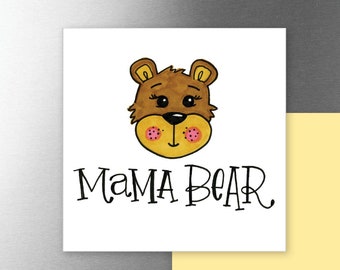 Mama Bear | Magnet | Mother's Day Gift