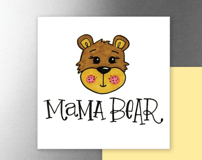 Mama Bear | Magnet | Mother's Day Gift