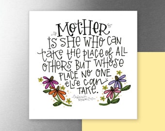 Mother Quote | Magnet | Mother's Day Gift