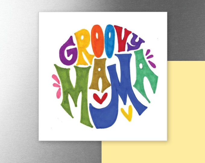 Groovy Mama | Magnet | Mother's Day Gift