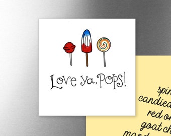 Love ya, Pops | Magnet