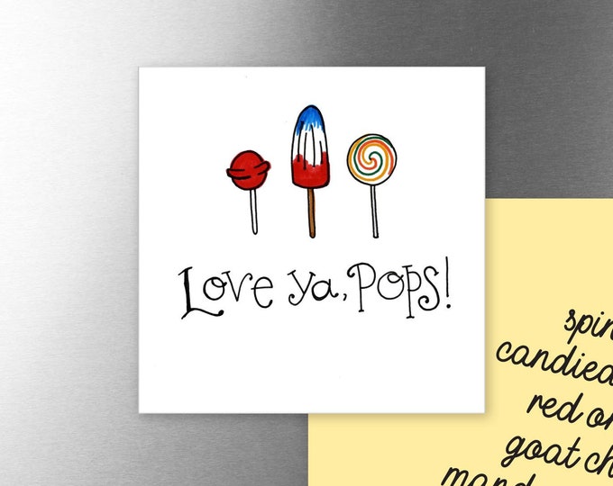 Love ya, Pops | Magnet