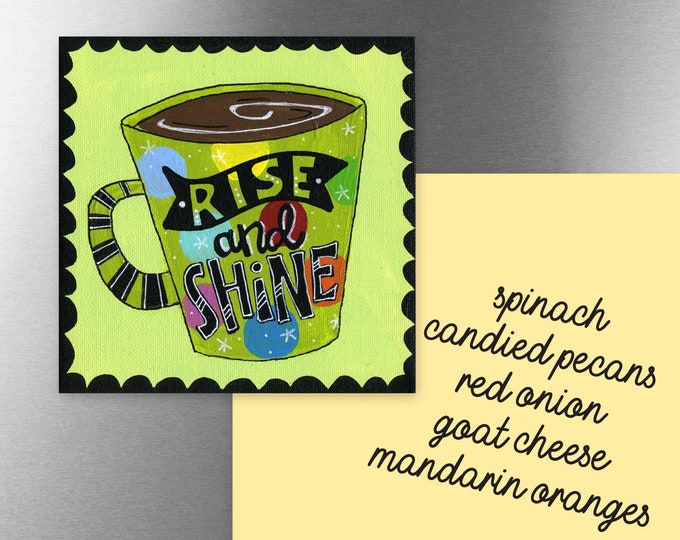 Rise and Shine | Magnet