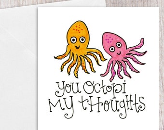 You Octopi my Thoughts | Greeting Card