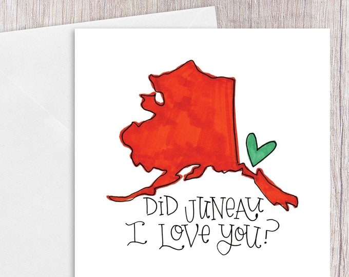 Did Juneau I Love You | Greeting Card | Orange