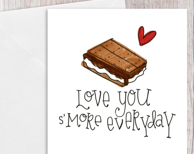 Love you S'more Everyday | Greeting Card