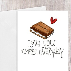 Love you S&#39;more Everyday | Greeting Card