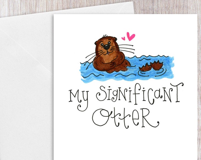 My Significant Otter | Greeting Card