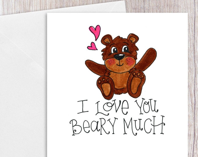 I Love you Beary Much | Greeting Card