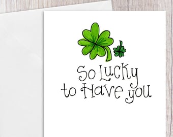 So Lucky to Have You | Greeting Card