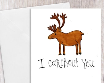 I Caribout You | Greeting Card