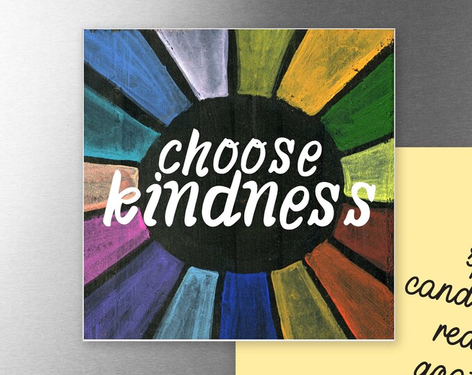 Choose Kindness | Magnet