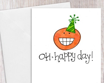 Oh, Happy Day | Greeting Card