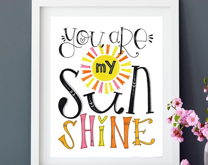 You are my Sunshine | Print