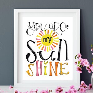 You are my Sunshine | Print
