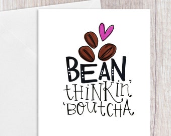 Bean Thinkin Boutcha | Greeting Card | version 2