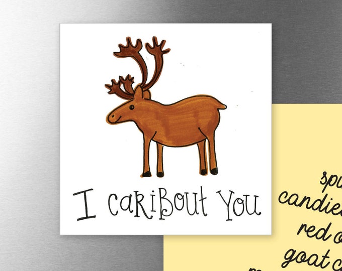 I Caribout You | Magnet | Valentine Gift