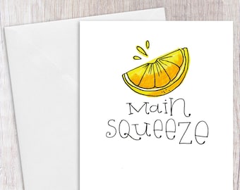 Main Squeeze | Greeting Card