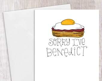 Sorry I've Benedict | Greeting Card