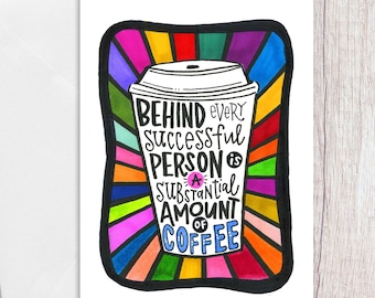 Rainbow Burst Coffee Quote | Greeting Card