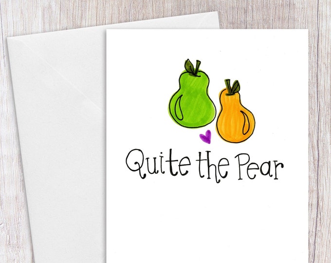 Quite the Pear | Greeting Card