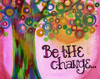 Be the Change on Pink | Print