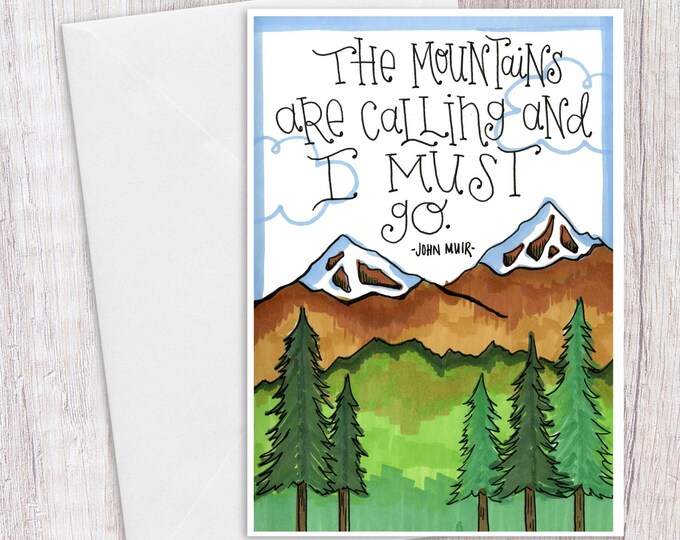 The Mountains are Calling | Greeting Card